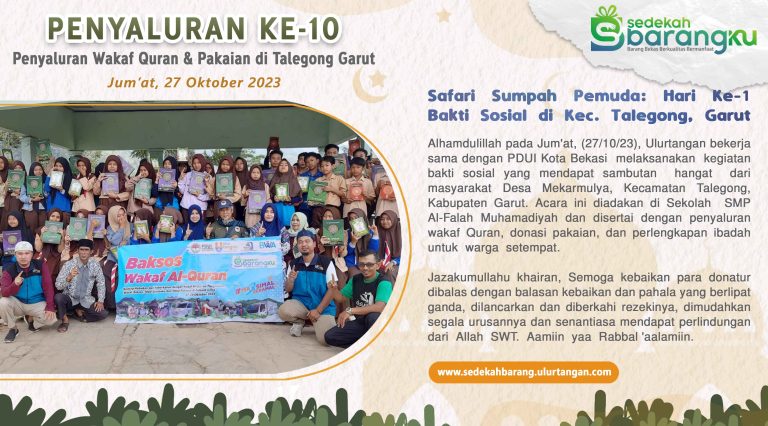 Penyaluran ke-10 Safari Sumpah Pemuda: Hari Ke-1 Bakti Sosial dan Wakaf Quran di Talegong, Garut