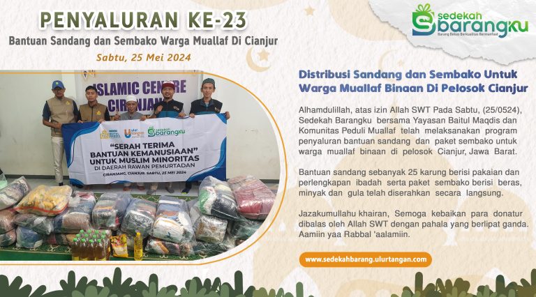 Penyaluran Ke-23 Bantuan Sandang dan Paket Sembako Untuk Warga Muallaf Binaan Di Pelosok Cianjur, Jawa Barat