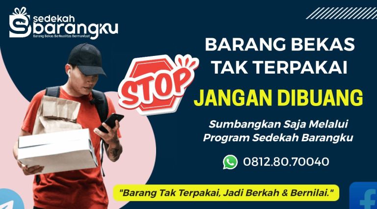 Stop! Barang Bekas Tak Terpakai Jangan Dibuang, Sumbangkan Saja Melalui Program Sedekah Barangku