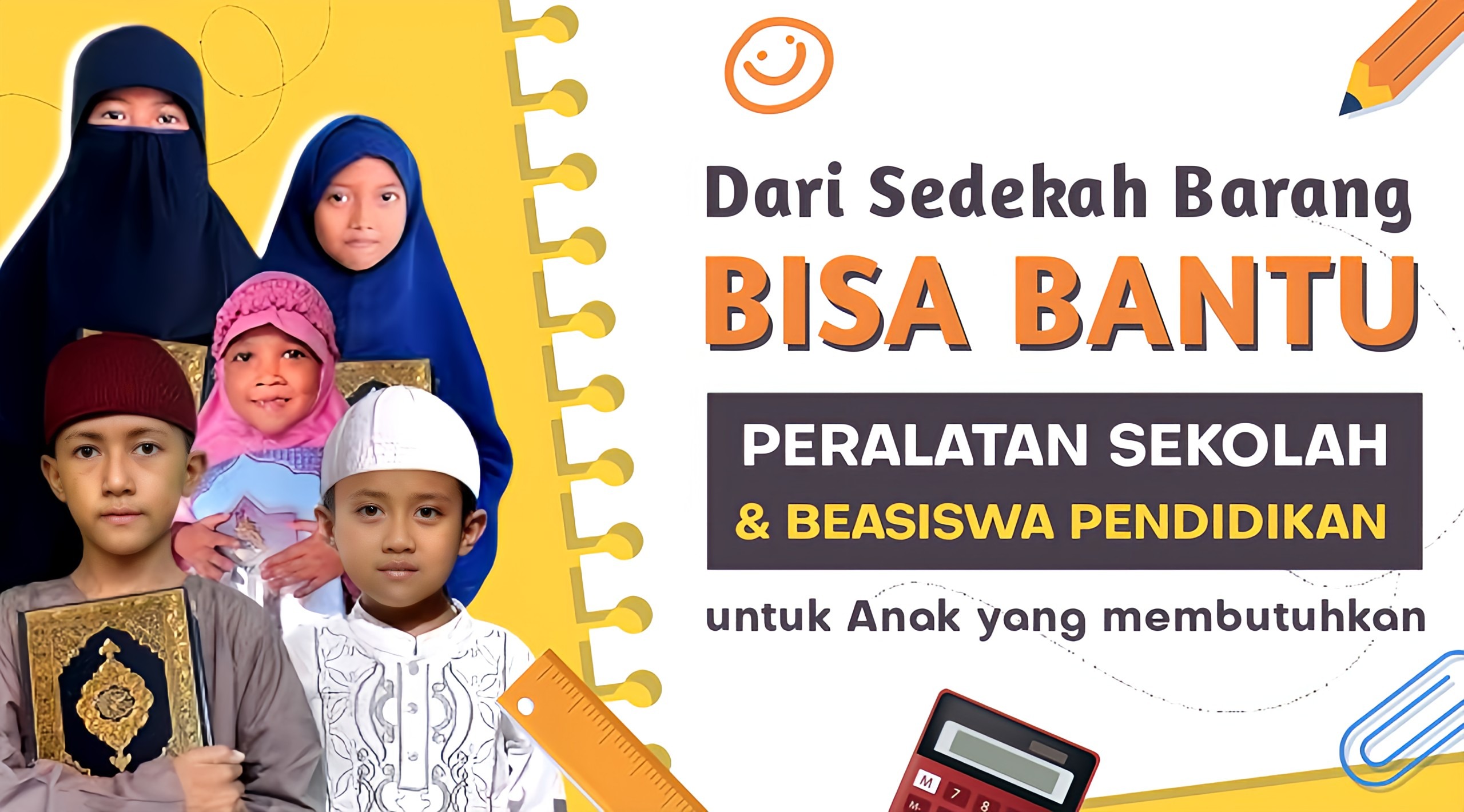 Dari Sedekah Barang: Bisa Bantu Peralatan Sekolah dan Beasiswa untuk Anak-anak yang Membutuhkan