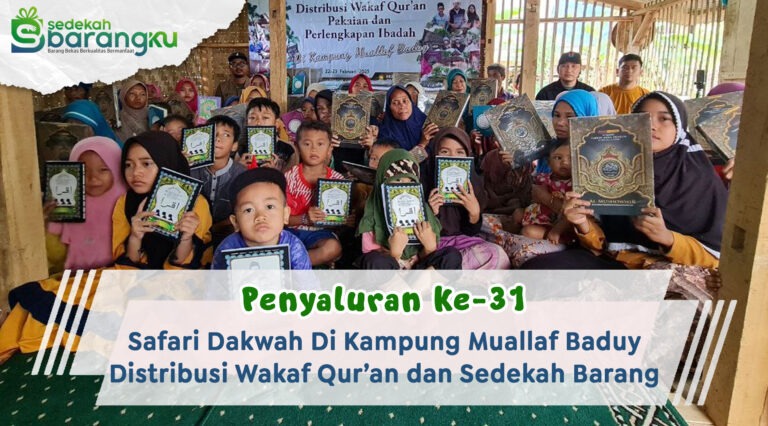 Safari Dakwah Di Kampung Muallaf Baduy, Ulurtangan Salurkan 230 Wakaf Al-Qur’an, Ratusan Paket Pakaian dan Perlengkapan Ibadah