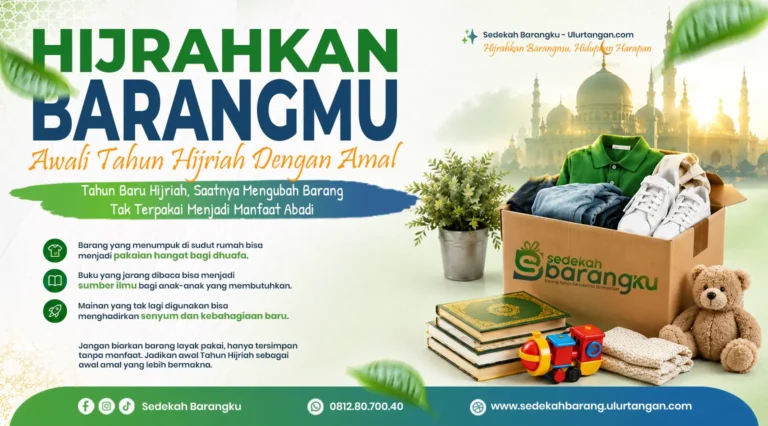Hijrahkan Barangmu Awali Tahun dengan Amal, campaign donasi barang Muharram untuk pakaian layak pakai, tas, sepatu, buku, mainan anak, dan perlengkapan rumah tangga bagi dhuafa, yatim, dan masyarakat membutuhkan.