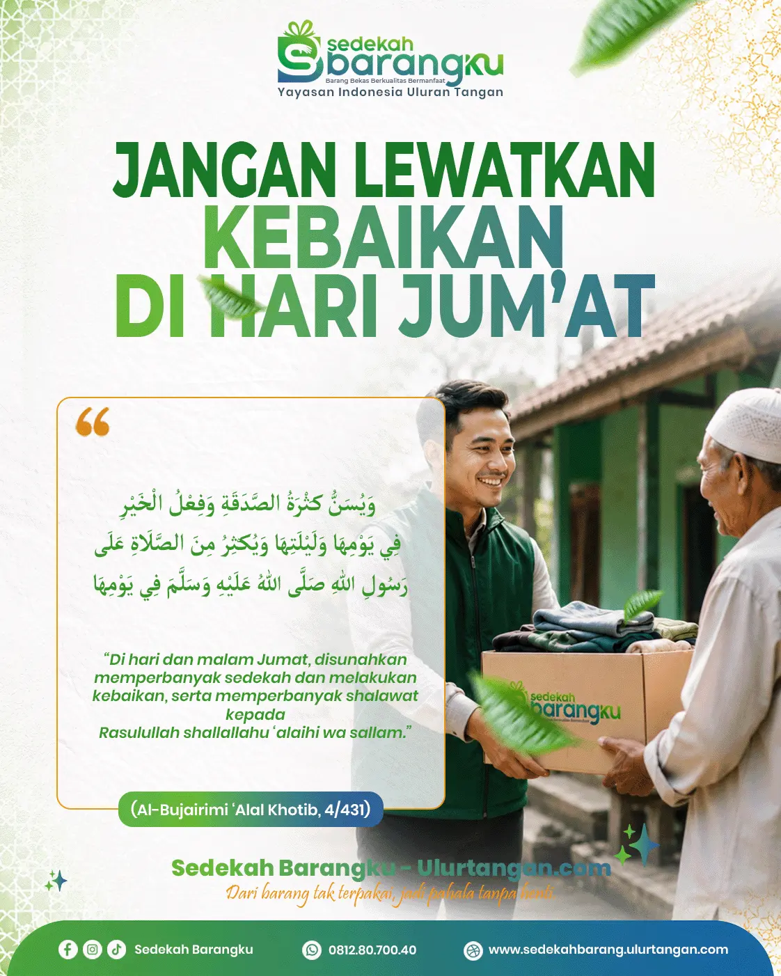 Poster dakwah Jangan Lewatkan Kebaikan di Hari Jumat yang mengajak memperbanyak sedekah, amal kebaikan, dan manfaat untuk sesama bersama Sedekah Barangku.